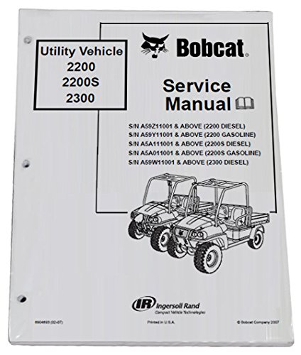 Bobcat 2200 2200S 2300 Utility Vehicle Workshop Repair Service Manual & Operation Maintenance Manual - Part Number # 6990371 & 6990370