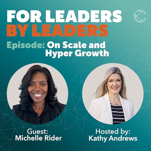 On Scale and Hyper Growth/ Guest: Michelle Rider, Chief Marketing Officer