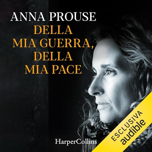 Della mia guerra, della mia pace (Written by Anna Prouse) episode artwork