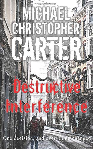 Destructive Interference: A Multiverse Psychological Thriller (Strange Tales from Wales)
