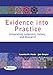 Evidence into Practice: Integrating Judgment, Values, and Research