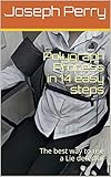 Polygraph Process in 14 easy steps: The best way to use a Lie detector (English Edition)
