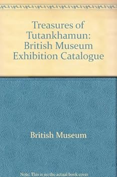 Hardcover Treasures of Tutankhamun: British Museum Exhibition Catalogue Book