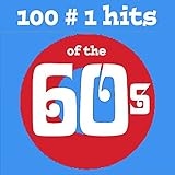  100 No.1 Hits of the 60s