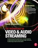 The Technology of Video and Audio Streaming, Second Edition