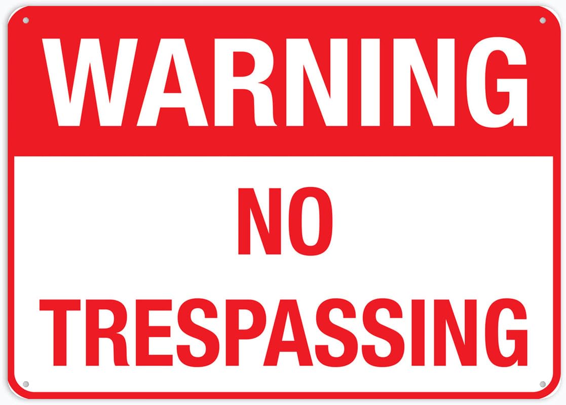 Warning No Trespassing Aluminum Metal Sign 12"x8" Rust-Free Pre-Drilled Holes Weather Resistant For Home/Office/Business/Yard Use