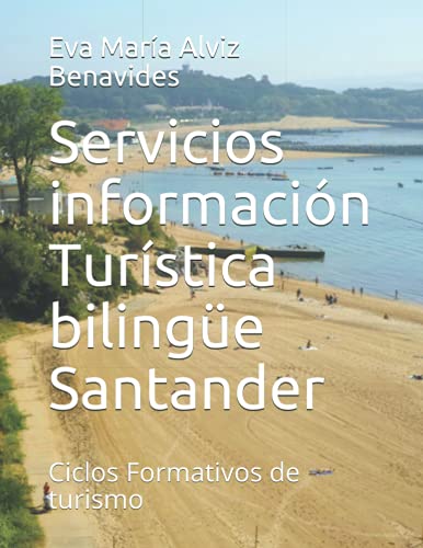 Servicios información Turística Santander: Ciclos Formativos de turismo. (Servicios de Información Turística Cantabria.)