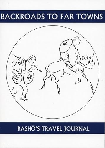 Backroads To Far Towns: Basho's Travel Journal (Companions for the Journey)