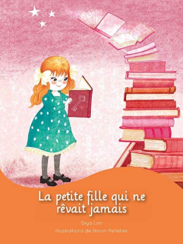 La petite fille qui ne rêvait jamais La petite fille qui ne rêvait jamais