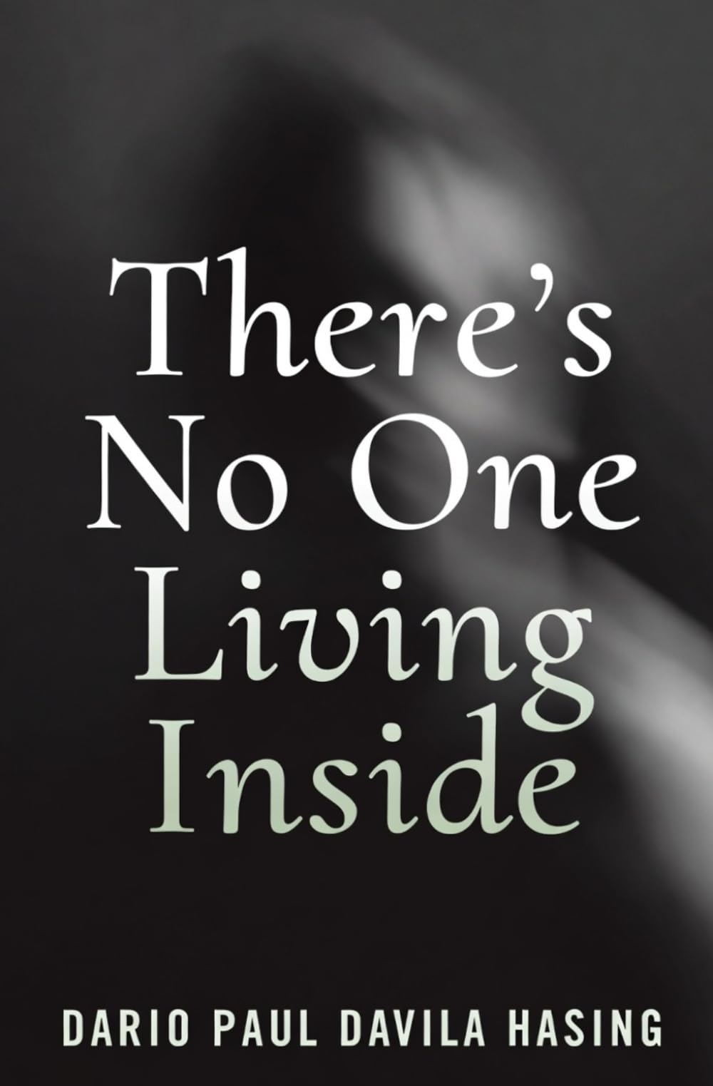 There’s No One Living Inside
