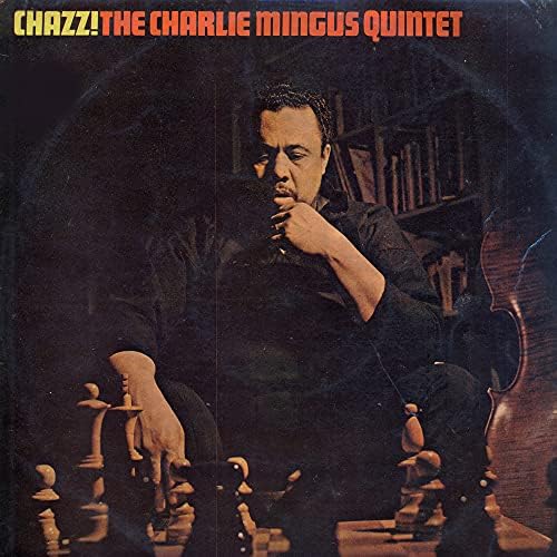 洋楽 Chazz! The Charlie Mingus Quintet Amazon Music - The Charlie Mingus QuintetのChazz - Amazon.co.jp