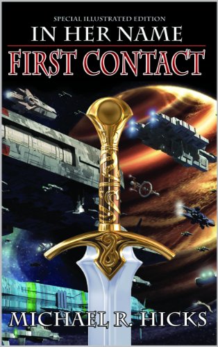 First Contact (The Last War Trilogy, Book 1, Special Illustrated Edition)