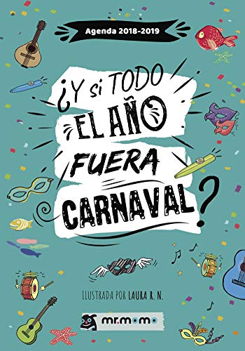 Portada de Agenda 2018 2019. Y si todo el año fuera Carnaval