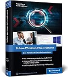  Sichere Windows-Infrastrukturen: Das Handbuch für Administratoren. Die neue Referenz von den Security-Profis