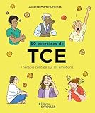 50 exercices de TCE: Thérapie centrée sur les émotions