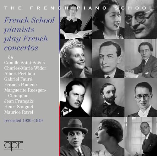 The French Piano School: French School pianists play French concertos