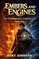Codebreaker 2 - Embers and Engines (Codebreaker Chronicles) 1967303517 Book Cover
