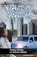 Respect My Gangstah 1496156501 Book Cover
