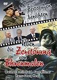Zeitzeugen berichten: Über die Zerstörung von Ehrenmalen