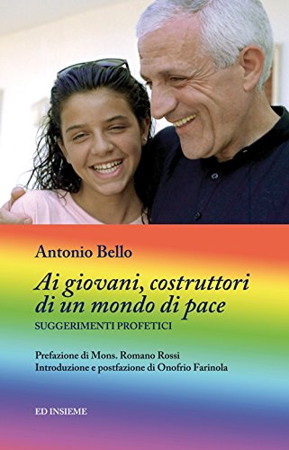 Ai Giovani, Costruttori Di Un Mondo Di Pace. Suggerimenti Profetici