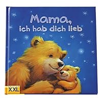 Mama, ich hab dich lieb 3897364867 Book Cover