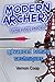 Produktbild Modern Archery: Advanced tuning Techniques