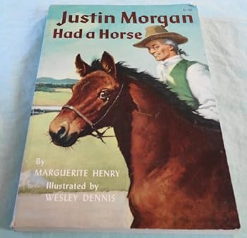 Justin Morgan Had a Horse