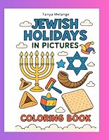 Jewish Holidays in Pictures: A Guide to the Jewish Calendar and Holidays for kids, coloring book B0F5NP5F8L Book Cover