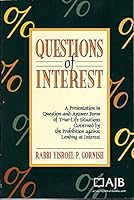 Questions of interest: A presentation in question-and-answer form of true-life situations governed by the prohibition against lending at interest 1560621745 Book Cover