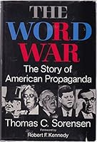 The World War: The Story of American Proganda. B000M3WNX2 Book Cover