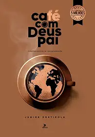 Café com Deus Pai 2025: Porções Diárias de Transformação