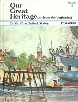 Hardcover Our Great Heritage - Vol 3 From the Beginning Book