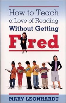 Paperback How to Teach a Love of Reading Without Getting Fired Book
