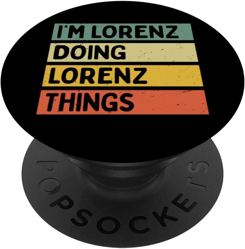 Personalized Gift Ideas LorenzI'm Lorenz Doing Lorenz Things Funny Personalized Quote PopSockets Standard PopGrip