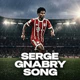 Serge Gnabry Song