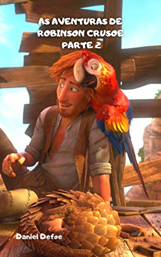 AS AVENTURAS DE ROBINSON CRUSOE PARTE 2