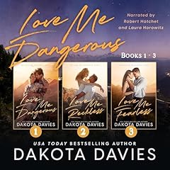 Love Me Dangerous Boxed Set I Audiolibro Por Dakota Davies arte de portada
