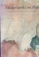 Masterworks on Paper from the Allbright Knox Gallery 093392089X Book Cover