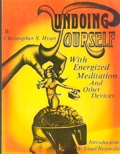 Image of Undoing Yourself with Energized Meditation and Other Devices