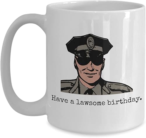 Police Officer Birthday Gift - Policeman Coffee Mug - Cop Birthday Present - Policewoman Gift - Have a Lawsome Birthday