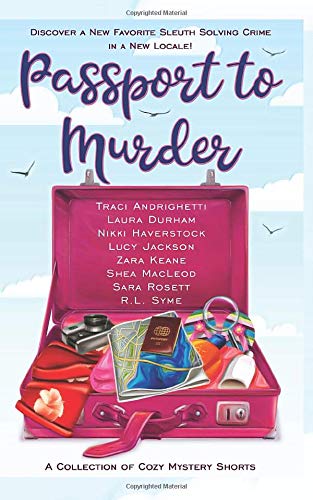 Passport to Murder of Travel Cozy Mystery Shorts
