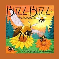 Buzz-Buzz: the bumblebee B0F5X9JFR9 Book Cover