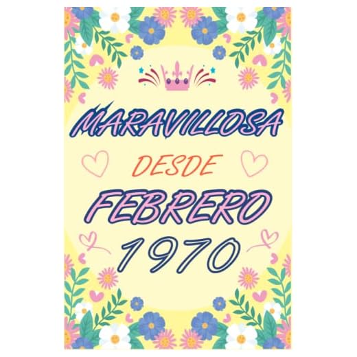 CUADERNO, MARAVILLOSA DESDE FEBRERO 1970: Regalo de 53 cumpleaños para mujeres y hombres, ideas de 53 cumpleaños... un cumpleaños... divertido, ... regalo de 53 cumpleaños para él/ella.