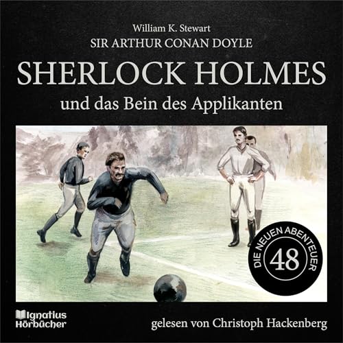 Sherlock Holmes und das Bein des Applikanten cover art