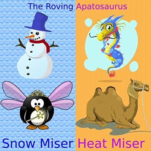 Play Snow Miser Heat Miser By The Roving Apatosaurus On Amazon Music