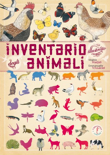 Inventario illustrato degli animali. Ediz. illustrat
