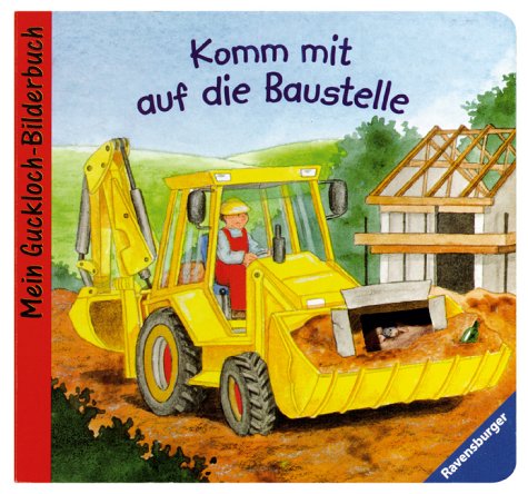 Komm mit auf die Baustelle Komm mit auf die Baustelle