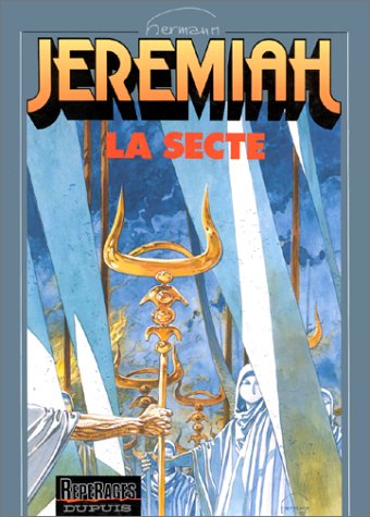Jeremiah, tome 6 : La Secte
