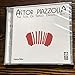 Astor Piazzolla - The Soul Of Tango: Greatest Hits