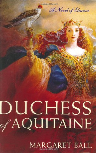Cover of Duchess of Aquitaine: A Novel of Eleanor
